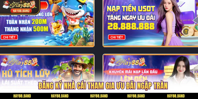 Đăng ký nhà cái tham gia ưu đãi ngập tràn
