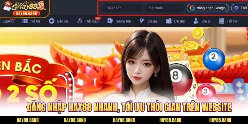 Đăng nhập HAY88 nhanh, tối ưu thời gian trên website