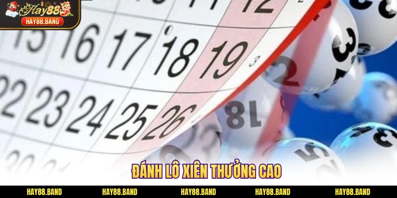 Đánh lô xiên thưởng cao