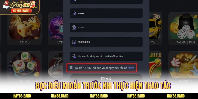 Đọc điều khoản trước khi thực hiện thao tác