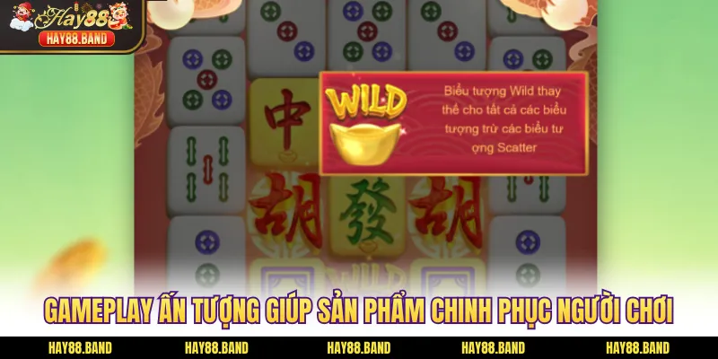 Gameplay ấn tượng giúp sản phẩm chinh phục người chơi